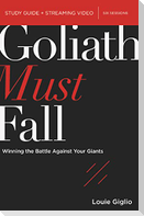 Goliath Must Fall Bible Study Guide Plus Streaming Video