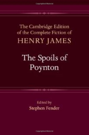 James, Henry. The Spoils of Poynton. Cambridge University Press, 2026.