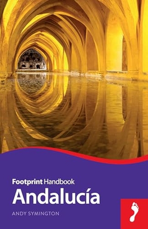 Symington, Andy. Andalucia Handbook. Bradt/Sawday/Wh, 2015.
