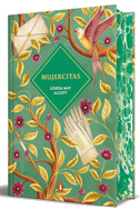 Mujercitas (Edición Limitada Con Cantos Pintados) / Mujercitas (Limited Sprayed Edges Edition)