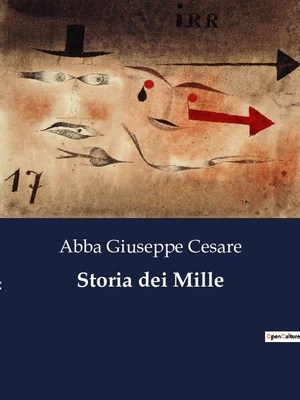 Giuseppe Cesare, Abba. Storia dei Mille. Culturea, 2023.