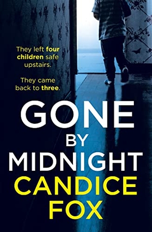 Fox, Candice. Gone by Midnight. Cornerstone, 2019.