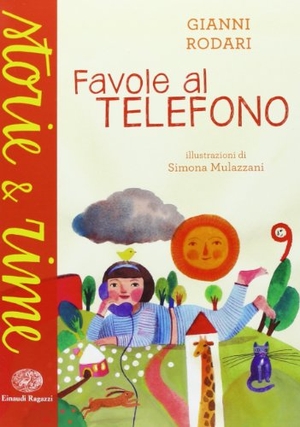 Rodari, Gianni. Favole al telefono. Einaudi Ragazzi, 2013.