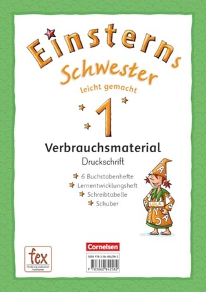 Maurach, Jutta / Pfeifer, Katrin et al. Einsterns Schwester - Zu Ausgabe 2015 und Ausgabe 2021 - 1. Schuljahr - 6 Buchstabenhefte und Lernentwicklungsheft "Das kann ich schon". Mit Schreibtabelle und Schuber. Cornelsen Verlag GmbH, 2017.