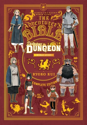 Blackman, Abigail / Kui, Ryoko et al. Delicious in Dungeon World Guide Adventurer's Bible, Complete Edition. Yen Press, 2025.