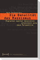 Die Banalität des Rassismus
