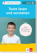 Klett 10-Minuten-Training Deutsch Texte lesen und verstehen 6. Klasse