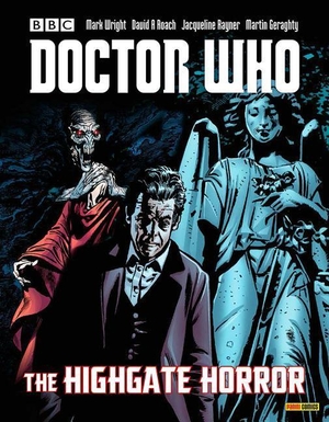 Morris, Jonathan / Roger Langridge. Doctor Who: The Highgate Horror. Panini Publishing Ltd, 2016.