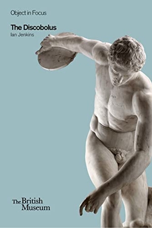 Jenkins, Ian. Object in Focus: The Discobolus. British Museum Press, 2012.