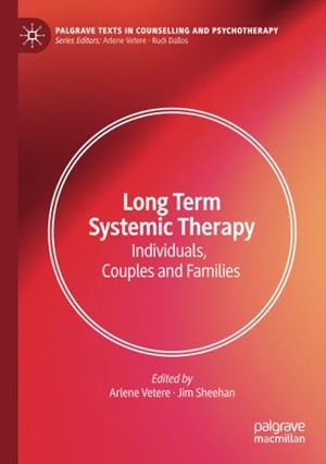 Sheehan, Jim / Arlene Vetere (Hrsg.). Long Term Systemic Therapy - Individuals, Couples and Families. Springer International Publishing, 2020.