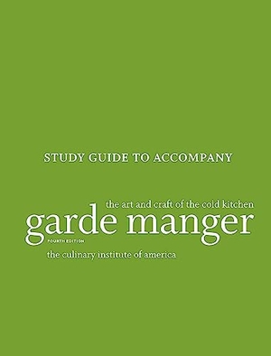 The Culinary Institute of America. Garde Manger: The Art and Craft of the Cold Kitchen, 4e Study Guide. Wiley, 2012.