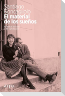 El material de los sueños : historias del cine y del espectáculo