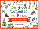 Der große Wissenstest für Kinder - Der Adventskalender