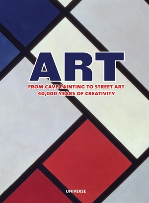 Farthing, Stephen (Hrsg.). Art: From Cave Painting to Street Art- 40,000 Years of Creativity. Rizzoli International Publications, 2010.