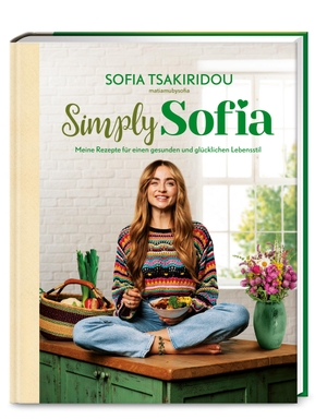 Tsakiridou, Sofia. Simply Sofia - Meine Rezepte für einen gesunden und glücklichen Lebensstil. ZS Verlag, 2021.