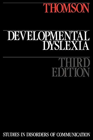 Thomson. Developmental Dyslexia 3e. John Wiley & Sons, 1989.