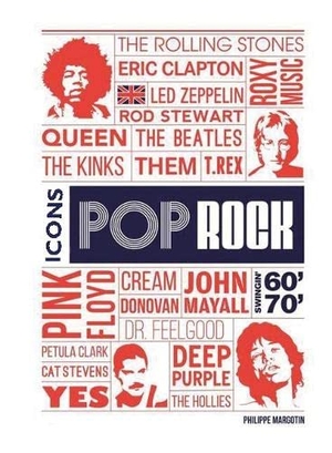 Sinclair, David / Philippe Margotin. Pop Rock Icons - London's Swingin' 60s and 70s. Aurora Metro Publications, 2022.