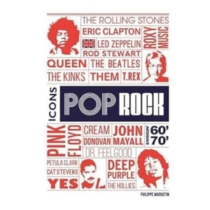 Sinclair, David / Philippe Margotin. Pop Rock Icons - London's Swingin' 60s and 70s. Aurora Metro Publications, 2022.