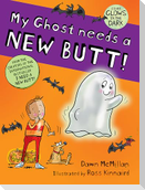 My Ghost Needs a New Butt!