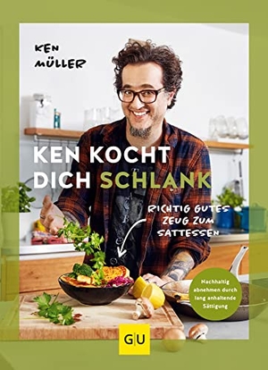 Müller, Ken. Ken kocht dich schlank - Richtig gutes Zeug zum Sattessen. Graefe und Unzer Verlag, 2022.