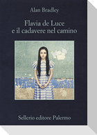 Flavia De Luce e il cadavere nel camino