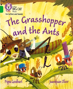 Goodhart, Pippa. The Grasshopper and the Ants - Band 05/Green. HarperCollins Publishers, 2019.