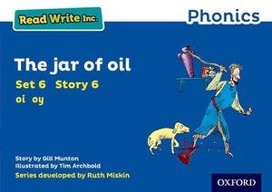 Munton, Gill. Read Write Inc. Phonics: The Jar of Oil (Blue Set 6 Storybook 6). Oxford University Press, 2016.
