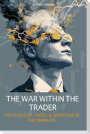 The War Within the Trader