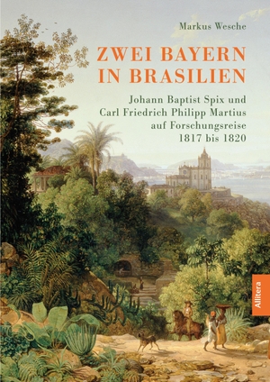 Wesche, Markus (Hrsg.). Zwei Bayern in Brasilien - Johann Baptist Spix und Carl Friedrich Philipp Martius auf Forschungsreise 1817 bis 1820. Buch & Media GmbH, 2023.