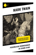 Persönliche Erinnerungen an Jeanne d'Arc