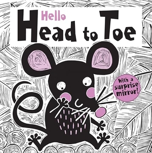 Townsend, John. Hello Head to Toe. Fox Chapel Publishing, 2022.