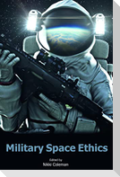 Military Space Ethics