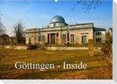 Göttingen - Inside (Wandkalender 2023 DIN A2 quer)
