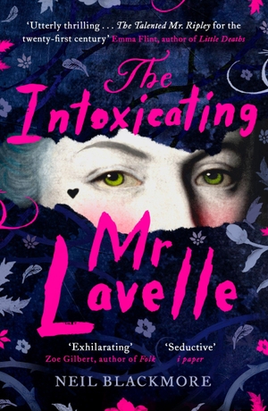 Blackmore, Neil. The Intoxicating Mr Lavelle - Shortlisted for the Polari Book Prize for LGBTQ+ Fiction. Penguin, 2021.
