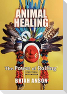 Animal Healing: The Power of Rolfing
