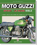 The Moto Guzzi Sport & Le Mans Bible