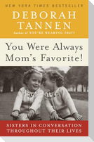 You Were Always Mom's Favorite!