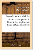 Seconde Lettre À MM. Les Membres Composant Le Comité d'Agriculture de Seine-Et-Oise