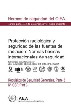 International Atomic Energy Agency / Fao et al. Radiation Protection and Safety of Radiation Sources: International Basic Safety Standards - General Safety Requirements. Mare Nostrum, 2017.