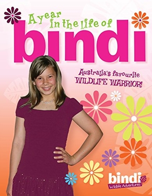 Bindi. A Year in the Life of Bindi. Penguin Random House Australia, 2012.