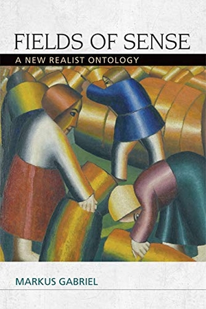 Gabriel, Markus. Fields of Sense - A New Realist Ontology. Edinburgh University Press, 2015.