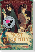Most Ardently: A Pride & Prejudice Remix