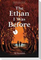 The Ethan I Was Before