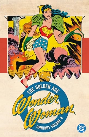 Kanigher, Robert. Wonder Woman: The Golden Age Omnibus Vol. 6. DC Comics, 2025.