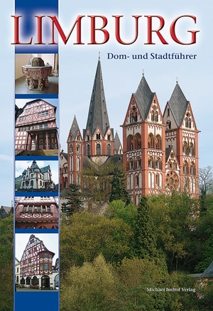 Marten, Bettina. Limburg an der Lahn - Stadtführer. Imhof Verlag, 2010.
