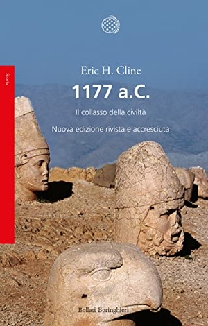 Cline, Eric H.. 1177 a.C. Il collasso della civiltà. Bollati Boringhieri, 2023.