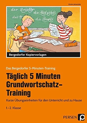 Jebautzke, Kirstin. Tägl. 5 Min. Grundwortschatz-Training - Kurze Übungseinheiten für den Unterricht und zu Hause (1. und 2. Klasse). Persen Verlag i.d. AAP, 2020.