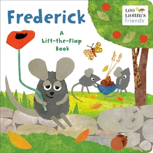 Lionni, Leo. Frederick - A Lift-the-Flap Book. Random House USA Inc, 2022.