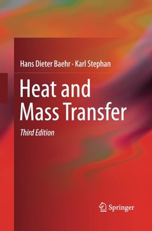 Stephan, Karl / Hans Dieter Baehr. Heat and Mass Transfer. Springer Berlin Heidelberg, 2014.