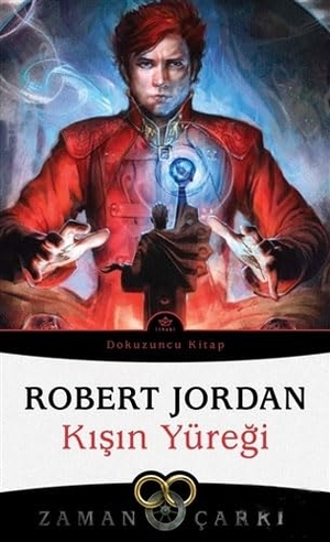 Jordan, Robert. Kisin Yüregi - Zaman Carki Dokuzuncu Kitap. Ithaki Yayinlari, 2021.